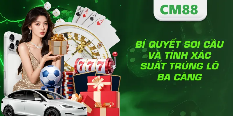 Lô 3 Càng Là Gì? Cách Chơi, Tỷ Lệ Thưởng Và Bí Quyết Trúng Lớn 4 Bí quyết soi cầu và tính xác suất trúng lớn