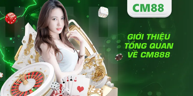 TRANG CHỦ 11 Giới thiệu tổng quan về CM888